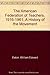 The American Federation of Teachers, 1916-1961: A History of the Movement