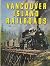 Vancouver Island railroads by Robert D. Turner Vancouver Island railroads by Robert D. Turner
