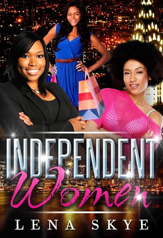 The Independent Women (Kindle Edition)