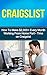 Selling on Craigslist: How to Make $2,000+ Every Month Working from Home Part- Time on Craigslist (selling on craigslist, craigslist business, craigslist ... craigslist selling, craigslist marketing)