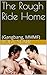 The Rough Ride Home: (Gangbang, MMMF)