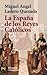La España de los Reyes Cató...