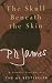 The Skull Beneath the Skin (Cordelia Gray, #2)