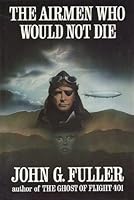 The Airmen Who Would Not Die