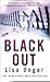 Black Out by Lisa Unger