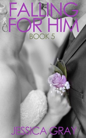 Falling for Him 5 (Falling for Him, #5)