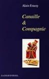 Canaille & Compagnie by Alain Emery