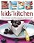 Kids' Kitchen: Fun Recipes with a Dash of Science