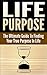 Life Purpose by George K.
