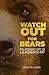 Watch Out for Bears: An Adventure in Leadership