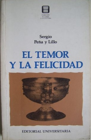 El Temor y la Felicidad
