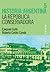 Historia Argentina 5: La república conservadora