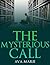 The Mysterious Call