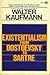 Existentialism from Dostoyevsky to Sartre