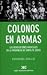Colonos en armas: Las revoluciones radicales en la provincia de Santa Fe [1893]