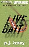 Live Bait by P.J. Tracy