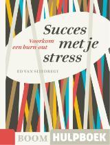 Succes met je stress: voorkom een burn-out (Paperback)