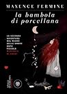 La bambola di porcellana by Maxence Fermine
