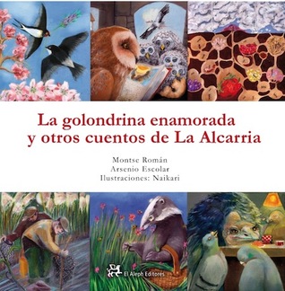 La golondrina enamorada y otros cuentos de la Alcarria