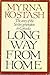 Long Way From Home by Myrna Kostash