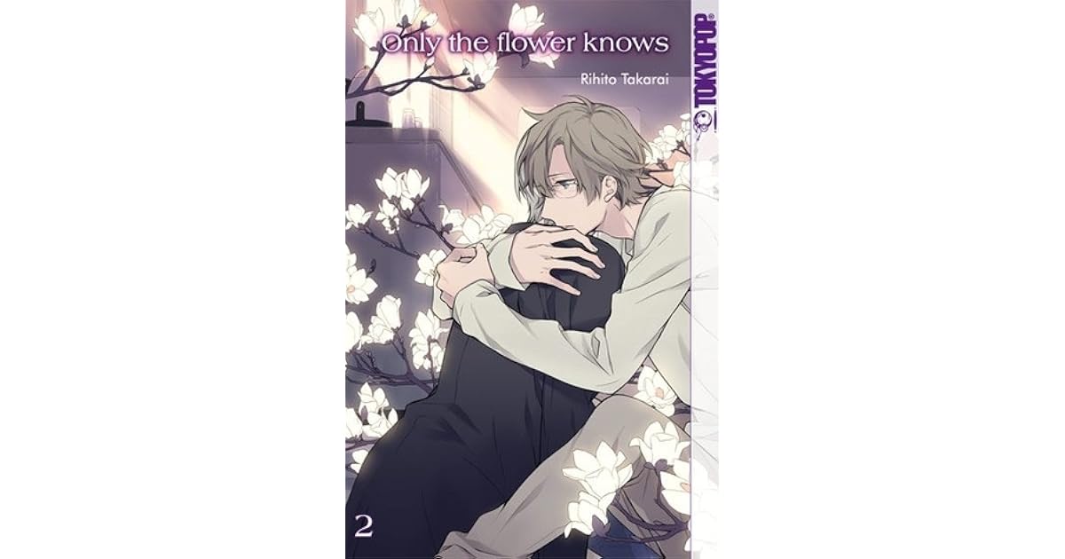 Only the Flower Knows, Band 2 by Rihito Takarai
