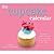 The Cupcake Calendar 2011 by Fergal Connolly