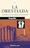 La Orestíada by Esquilo La Orestíada by Esquilo