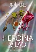 A Heroína e o Vilão