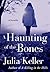 A Haunting of the Bones (Bell Elkins, #3.5)