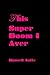 This Super Doom I Aver