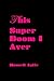 This Super Doom I Aver