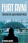 Fuat Avni: Firavun'un Sarayındaki Musa
