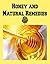 Honey and Natural Remedies: Amazing Ways for Using Honey, Cinnamon, Apple Cider Vinegar, and Many Others to Boost Energy, Heal Yourself, and Protect your Children: (honey, natural honey, herbs)