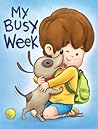 My Busy Week by Lovey Sweetiepie