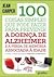 100 Coisas Simples que Pode Fazer para Prevenir a Doença de Alzheimer e a Perda de Memória Associada à Idade