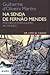 Na Senda de Fernão Mendes Percursos Portugueses no Mundo