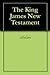 The King James New Testament