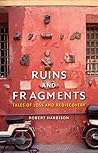 Ruins and Fragmen...