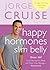 Happy Hormones, Slim Belly:...