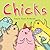 Chicks by Laura Ellen Anderson