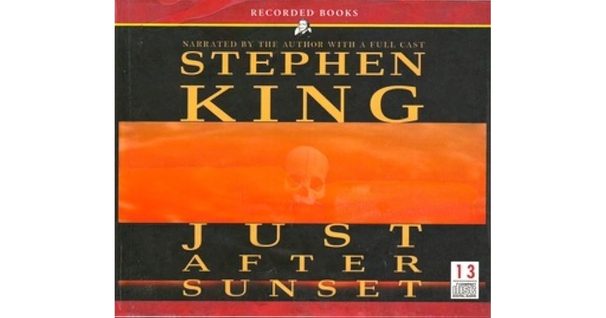 Just After Sunset by Stephen King