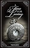 A Time for Loving by Nico Jaye