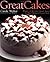 Great Cakes by Carole Walter