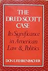 The Dred Scott Case by Don E. Fehrenbacher