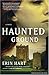 Haunted Ground by Erin Hart