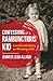 Confessions of a Rambunctious Kid: A Quest for Self-Discovery and the Meaning of Life