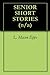 SENIOR SHORT STORIES by L. Macon Epps