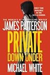 Private Down Under by James  Patterson