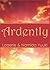 Ardently