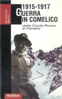 1915_1917 Guerra in Comelico - Dalla Croda Rossa al Peralba